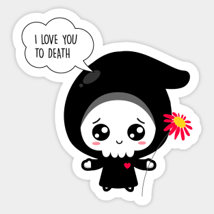 I love you to death - Funny Valentines Day Sticker